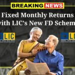 LIC New FD Scheme
